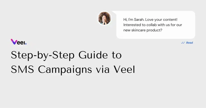 Step-by-Step Guide to SMS Campaigns via Veel